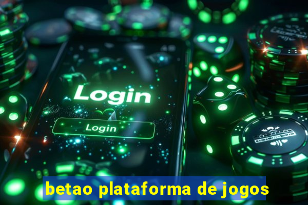 betao plataforma de jogos